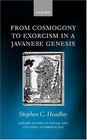From Cosmogony to Exorcism in a Javanese Genesis The Split Seed