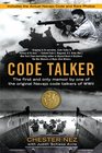 Code Talker The First and Only Memoir By One of the Original Navajo Code Talkers of WWII