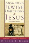 Answering Jewish Objections to Jesus Messianic Prophecy Objections