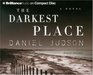 The Darkest Place (Audio CD) (Abridged)