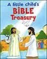 A Little Child's Bible Treasury