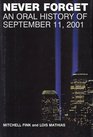 Never Forget  An Oral History of September 11 2001