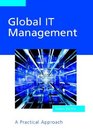 Global IT Management  A Practical Approach