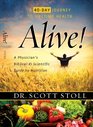 Alive A Physician's Biblical and Scientific Guide to Nutrition