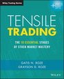Tensile Trading The 10 Essential Stages of Stock Market Mastery
