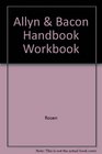 Allyn  Bacon Handbook Workbook