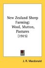 New Zealand Sheep Farming Wool Mutton Pastures