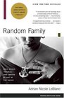 Random Family : Love, Drugs, Trouble, and Coming of Age in the Bronx
