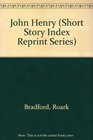 John Henry (Short Story Index Reprint Series)
