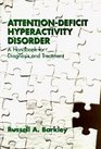 AttentionDeficit Hyperactivity Disorder A Handbook for Diagnosis and Treatment First Edition