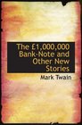 The 1000000 BankNote and Other New Stories