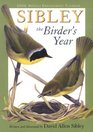 Sibley The Birder's Year 2008 Weekly Engagement Planner