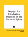 Isagoge An Introductory Discourse on the Nature of Spirits