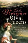 The Rival Queens (Countess Ashby de la Zouche, Bk 2)