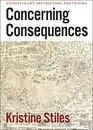 Concerning Consequences Studies in Art Destruction and Trauma
