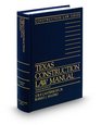 Texas Construction Law Manual 3d