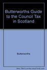 Butterworth's Guide to the Council Tax in Scotland