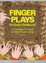 Finger plays for early childhood A collection of tested and novel action verses