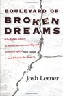 Boulevard of Broken Dreams Why Public Efforts to Boost Entrepreneurship and Venture Capital Have Failedand What to Do About It