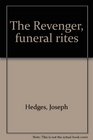 The Revenger funeral rites