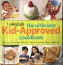 Cooking Light The Ultimate KidApproved Cookbook Delicious Food Kids Will Eat Nutritious Meals Mom Will Love