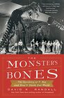 The Monster's Bones The Discovery of T Rex and How It Shook Our World