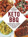 Keto BBQ From Bunless Burgers to Cauliflower Potato Salad 100 Delicious LowCarb Recipes for a KetoFriendly Barbecue