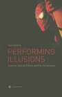 Performing Illusions Cinema Special Effectsand the Virtual Actor