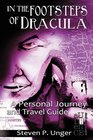 In the Footsteps of Dracula: A Personal Journey and Travel Guide