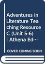 Adventures in Literature Teaching Resource C   Athena Edition