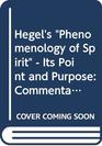 Hegel's Phenomenology of Spirit  Its Point and Purpose Commentary on the Preface and Introduction