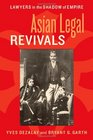 Asian Legal Revivals Lawyers in the Shadow of Empire