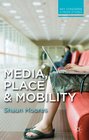Media Place and Mobility