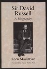 Sir David Russell A Biography