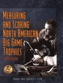 Measuring and Scoring North American Big Game Trophies 3rd