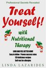 Treat Yourself with Nutritional Therapy Look and Feel Better in Ten Days
