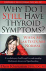 Why Do I Still Have Thyroid Symptoms? When My Lab Test Are Normal