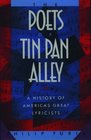 The Poets of Tin Pan Alley A History of America's Great Lyricists