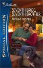 Seventh Bride, Seventh Brother (Brothers of Rancho Pintada, Bk 4) (Silhouette Special Edition, No 1991)