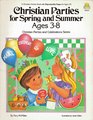 Christian Parties for Spring and Summer