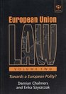 European Union Law Volume Two Towards a European Polity