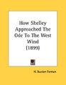 How Shelley Approached The Ode To The West Wind