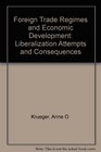Foreign Trade Attempts  Economic Development Liberalization Attempts and Consequences