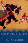 Lost in Uttar Pradesh New and Selected Stories