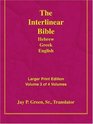 Larger Print Interlinear Hebrew Greek English Bible Volume 3 of 4 Volumes