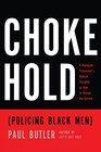 Chokehold Policing Black Men