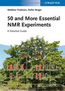 50 and More Essential NMR Experiments A Detailed Guide
