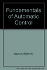 Fundamentals of Automatic Control