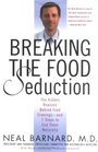 Breaking the Food Seduction The Hidden Reasons Behind Food CravingsAnd 7 Steps to End Them Naturally