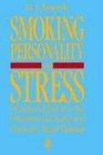 Smoking Personality and Stress Psychosocial Factors in the Prevention of Cancer and Coronary Heart Disease